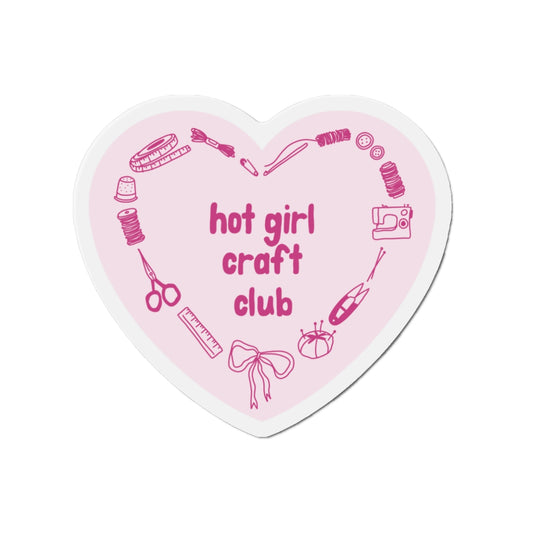 Hot Girl Craft Club Magnet