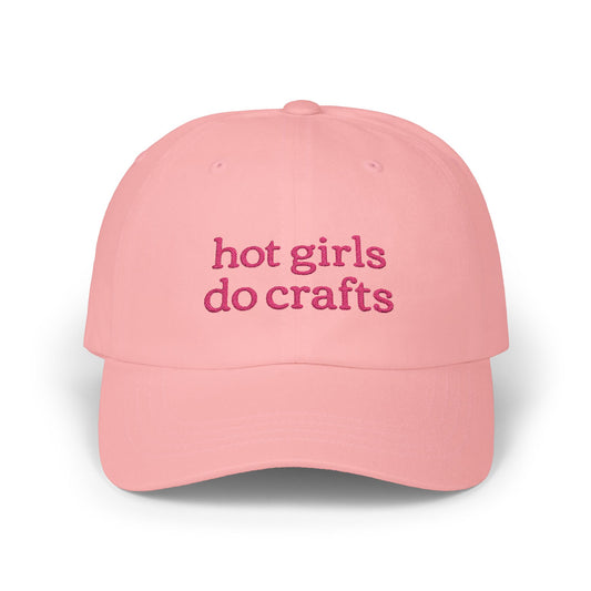 Hot Girls Do Crafts Embroidered Classic Dad Cap